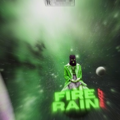Fire Rain - Single