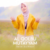 Al Qolbu Mutayyam - Veve Zulfikar