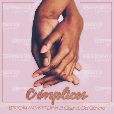 Cómplices (feat. Dyna El Gigante Del Género) - Single