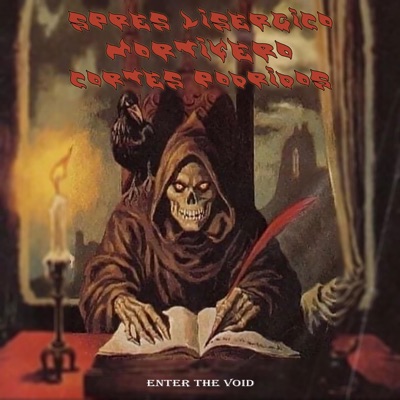 Enter The Void (feat. Lisergico & Cortes Podridos) - Single