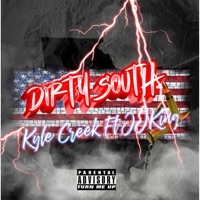 Dirty South - Single - Kyle Creek
