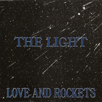 The Light - Single - Love and Rockets