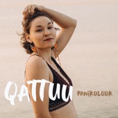 Qattuu - Panikuluuk