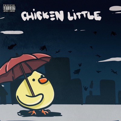 Chicken Little (feat. Yadda Man & Tylynn) - Single
