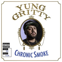 Chronic Smoke (feat. RBX) - Single - Yung Gritty