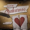 No Pude Salvarnos - Single