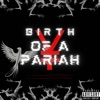 Birth of a Pariah - EP