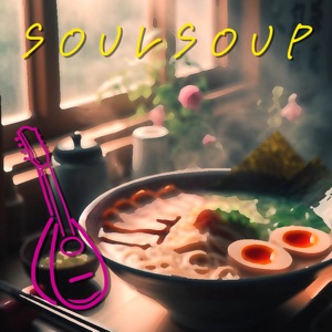 Soulsoup - Mandolin Ver (From 