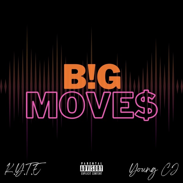 B!G MOVE$ (feat. Young CJ)