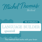 Language Builder Spanish (Michel Thomas Method) - Full course - Michel Thomas Cover Art