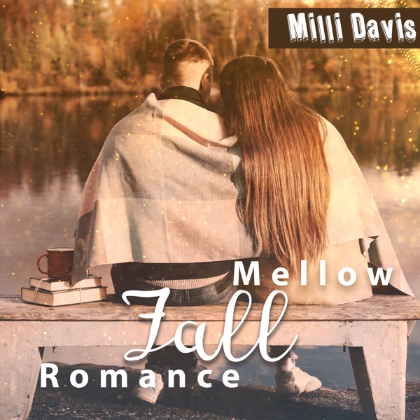 Mellow Fall Romance
