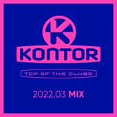 Kontor Top of the Clubs - 2022.03 Mix (DJ Mix) artwork