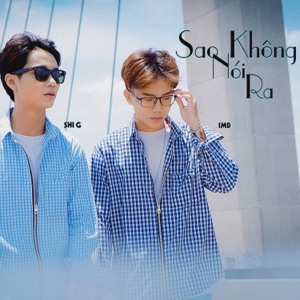 Sao Không Nói Ra (feat. Shi G) - Single