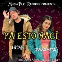 PA’ ESTO NACÍ (feat. Carolina Paz) - Single - Estale