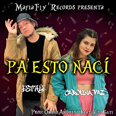 PA’ ESTO NACÍ (feat. Carolina Paz) - Single