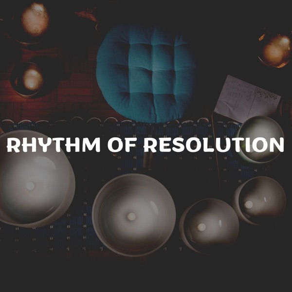 Rhythm of Resolution