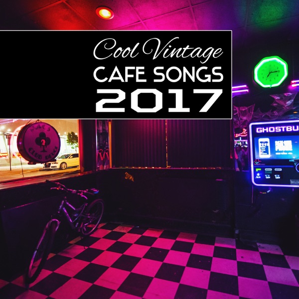 Cool Vintage Cafe Songs 2017: Jazz Lounge Music