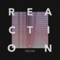 Reaction (feat. Jessica Louise) artwork