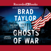 Ghosts of War(Pike Logan/Taskforce) - Brad Taylor
