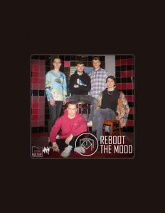 Escucha a Reboot the Mood, mira vídeos musicales, lee la biografía, consulta fechas de giras y mucho más.