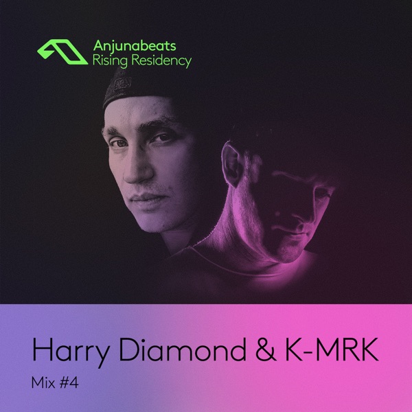 The Anjunabeats Rising Residency with Harry Diamond & K - Mrk #4