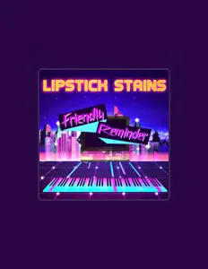 Listen to Lipstick Stains, watch music videos, read bio, see tour dates & more!