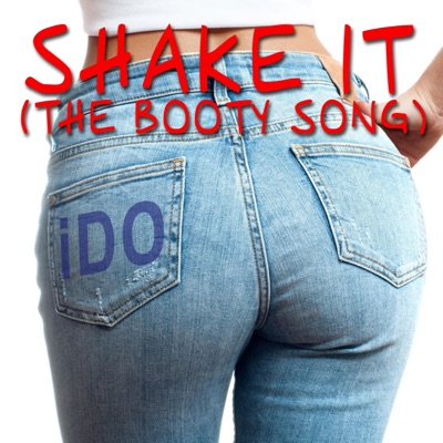 Shake It (The Booty Song) - Single