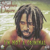 Stephen Dajure - I'm Not a Criminal