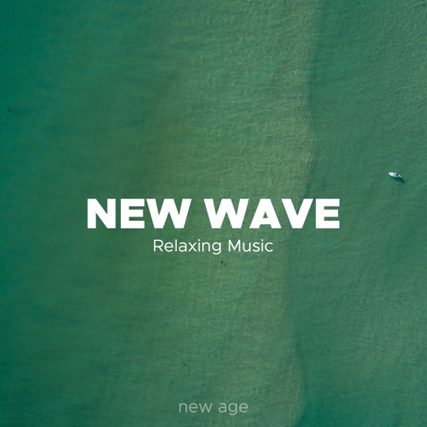 New Wave - New Age Relaxing Music to Chill Out on your Bed at Night