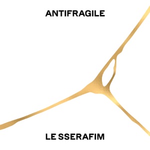 ANTIFRAGILE by LE SSERAFIM