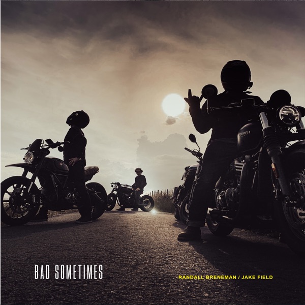 Bad Sometimes - EP