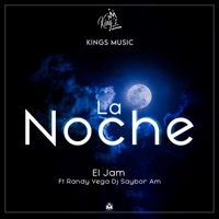 La Noche (feat. Randy Vega & Dj Saybor Am) - Single - El Jam
