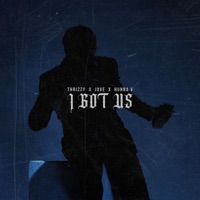 I Got Us - Single - Thrizzy, JXVE & HunnaV