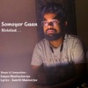 Somoyer Gaan Rivisited - Single