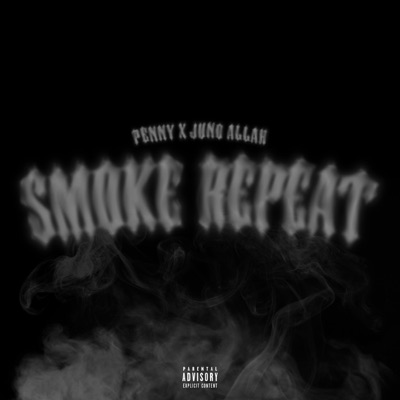 Smoke Repeat (feat. Juno Allah) - Single