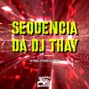 Sequencia da Dj Thay - Single