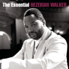 The Essential Hezekiah Walker - Hezekiah Walker