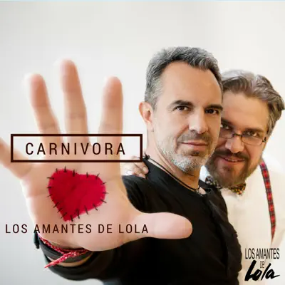 Carnivora - Single - Los Amantes De Lola