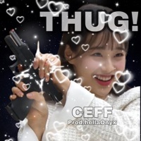 Thug! - Single - Ceffz.z%*