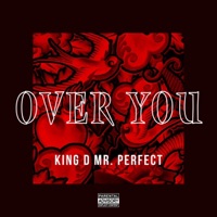 Over You - Single - King D Mr. Perfect