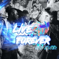 Live Forever - Single - Kidd Silver
