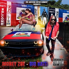 Big Haiti Money Zoe