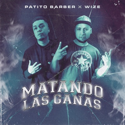 Matando Las Ganas (feat. Patito Barber) - Single