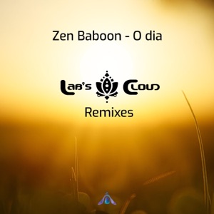 O Dia (Lab's Cloud Remixes) - Single