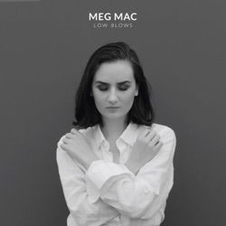 Meg Mac - Low Blows