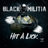 Hit a Lick (Radio Edit) - Single - Black Militia