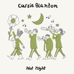 Carsie Blanton - Hot Night