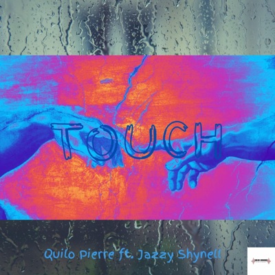 Touch (feat. Jazzy Shynell) - Single