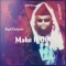 Make It Out (feat. Cyph GTTB) - SkyXTheLover lyrics