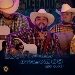 Los Plebes Atrevidos (En Vivo) - EP